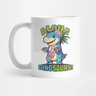 Aloha Dinosaurs! Mug